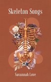 Skeleton Songs (eBook, ePUB)