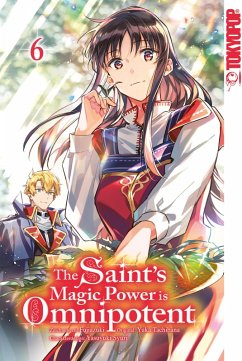 The Saint's Magic Power is Omnipotent 06 (eBook, PDF) - Tachibana, Yuka