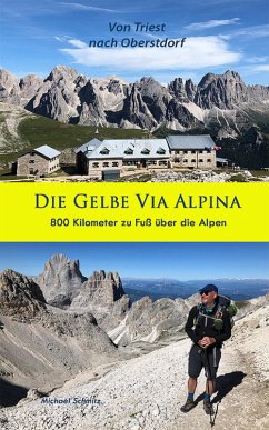 Die Gelbe Via Alpina (eBook, ePUB) - Schmitz, Michael