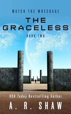 The Graceless (Watch the Wreckage, #2) (eBook, ePUB) - Shaw, A. R.