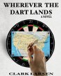 Wherever the Dart Lands (eBook, ePUB) - Bild 1