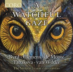 A Watchful Gaze - Christophers,Harry/The Sixteen