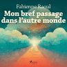Mon bref passage dans l'autre monde... - Bild 1