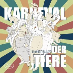 Karneval Der Tiere - Chronatic Quartet