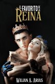 El Favorito de la Reina (eBook, ePUB) El Favorito de la Reina (eBook, ePUB)