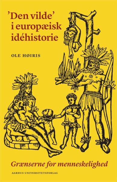 Den vilde' i europæisk idéhistorie (eBook, ePUB) Den vilde' i europæisk idéhistorie (eBook, ePUB)