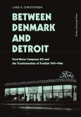 Between Denmark and Detroit (eBook, ePUB)