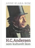 H.C. Andersen som kulturelt ikon (eBook, ePUB)