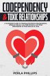 Codependency and Toxic Relationships: A... - Bild 1