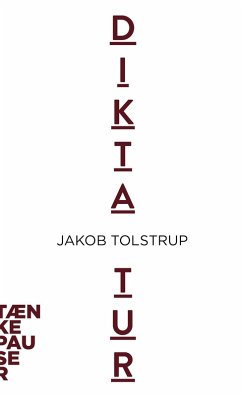 Diktatur (eBook, ePUB) - Tolstrup, Jakob