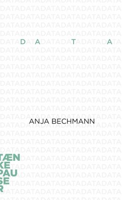Data (eBook, ePUB) - Bechmann, Anja