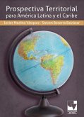 Prospectiva territorial para Ámérica Latina (eBook, ePUB)
