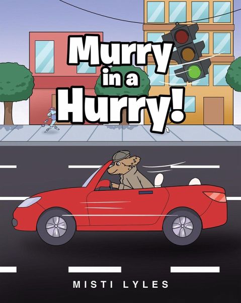 Murry in a Hurry! (eBook, ePUB) Murry in a Hurry! (eBook, ePUB)