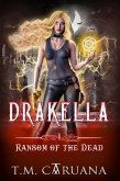 DrakElla: The Ransom of the Dead (Drakella Series, #1) (eBook, ePUB)