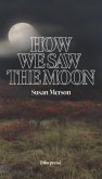 How We Saw the Moon (eBook, ePUB)