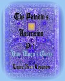 The Paladin's Ascension Pt 1 Blue Moon's Curse (Tales of Good and Evil, #1) (eBook, ePUB)