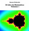 El Libro de Matemática: Volumen 1... - Bild 1