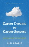 Career Dreams to Career Success: Conversations with a Mentor (eBook, ePUB)