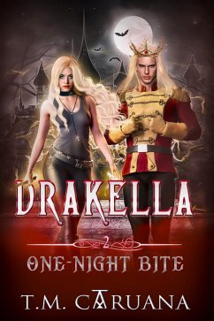 Drakella: One-Night Bite (Drakella Series, #2) (eBook, ePUB) - Caruana, T. M.