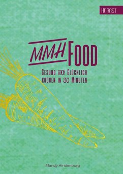 MMHFood Kochbuch Herbst - Hindenburg, Mandy MMHFood Kochbuch Herbst - Hindenburg, Mandy