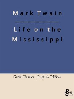 Life on the Mississippi - Twain, Mark