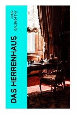 Das Herrenhaus - Galsworthy, John