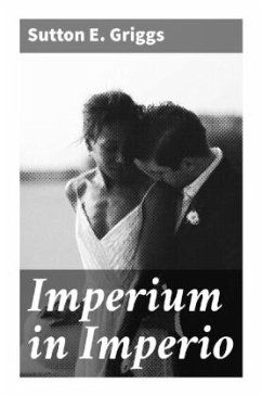 Imperium in Imperio - Griggs, Sutton E.