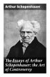 The Essays of Arthur Schopenhauer; the... - Bild 1
