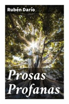 Prosas Profanas - Darío, Rubén
