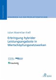 Erbringung hybrider Leistungsangebote in Wertschöpfungsnetzwerken