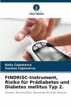 FINDRISC-Instrument, Risiko für Prädiabetes und Diabetes mellitus Typ 2. - Cajamarca, Kelly;Cajamarca, Susana