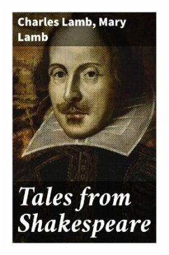 Tales from Shakespeare - Lamb, Charles;Lamb, Mary
