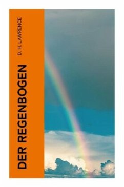 Der Regenbogen - Lawrence, D. H.