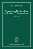 Die geistesgeschichtliche Lage des heutigen Parlamentarismus. (eBook, ePUB)