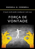 O que você pode coadjuvar com sua força de vontade (traduzido) (eBook, ePUB)