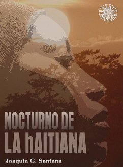 Nocturno de la haitiana (eBook, ePUB) - Santana, Joaquín G.