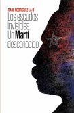 Los escudos invisibles. Un Martí desconocido (eBook, ePUB)