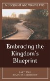 Embracing the Kingdom&quote;s Blueprint Part Two (eBook, ePUB)