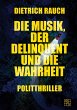 Die Musik, der Delinquent und die... - Bild 1