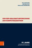 Von der Konjunkturforschung zum Kompetenzzentrum (eBook, PDF)