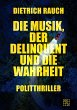 Die Musik, der Delinquent und die... - Bild 1