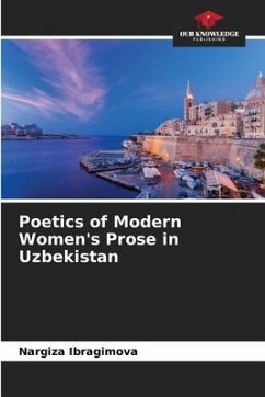 Poetics of Modern Women's Prose in Uzbekistan - Ibragimova, Nargiza