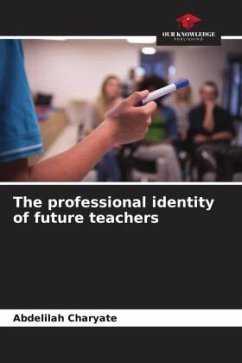 The professional identity of future teachers - Charyate, Abdelilah