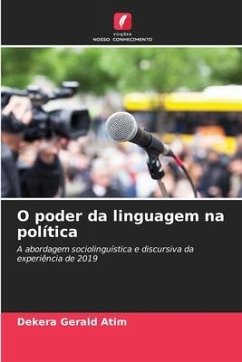 O poder da linguagem na política - Atim, Dekera Gerald