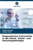 Diagnostische Fortschritte in der Mund-, Kiefer- und Gesichtspathologie