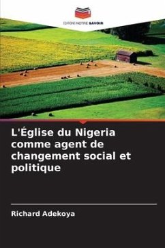 L'Église du Nigeria comme agent de changement social et politique - Adekoya, Richard