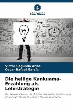 Die heilige Kankuama-Erzählung als Lehrstrategie - Segundo Arias, Víctor;García, Oscar Rafael