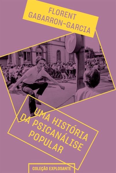 Uma história da psicanálise popular (eBook, ePUB) Uma história da psicanálise popular (eBook, ePUB)