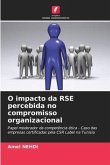 O impacto da RSE percebida no compromisso organizacional