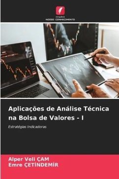 Aplicações de Análise Técnica na Bolsa de Valores - I - Çam, Alper Veli;ÇETINDEMIR, Emre
